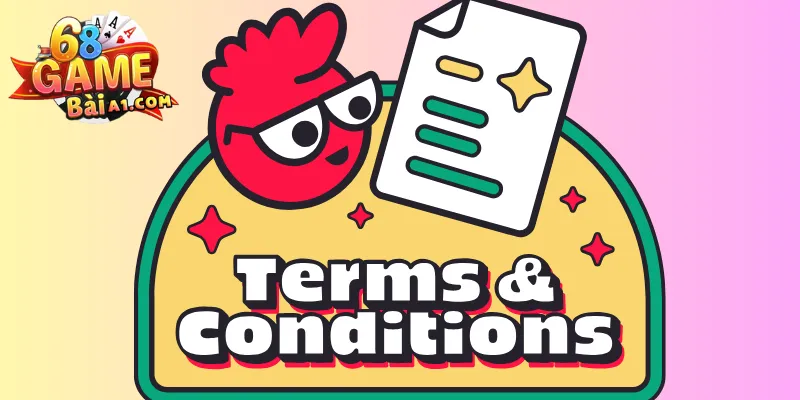 dieu-kien-dieu-khoan-68-game-bai