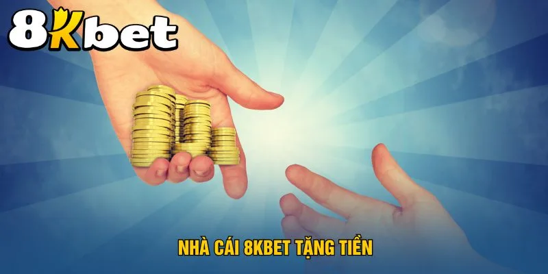 nha-cai-8kbet-tang-tien