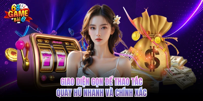 giao dien gon de thao tac quay hu nhanh va chinh