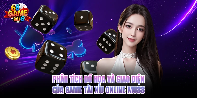 phan tich do hoa va giao dien cua game tai xiu online mu88